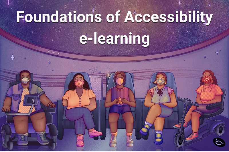 Joathan Yu illustration of a group of disabled people enjoying the show in a planetarium and title fo course: Foundations of Accessibility